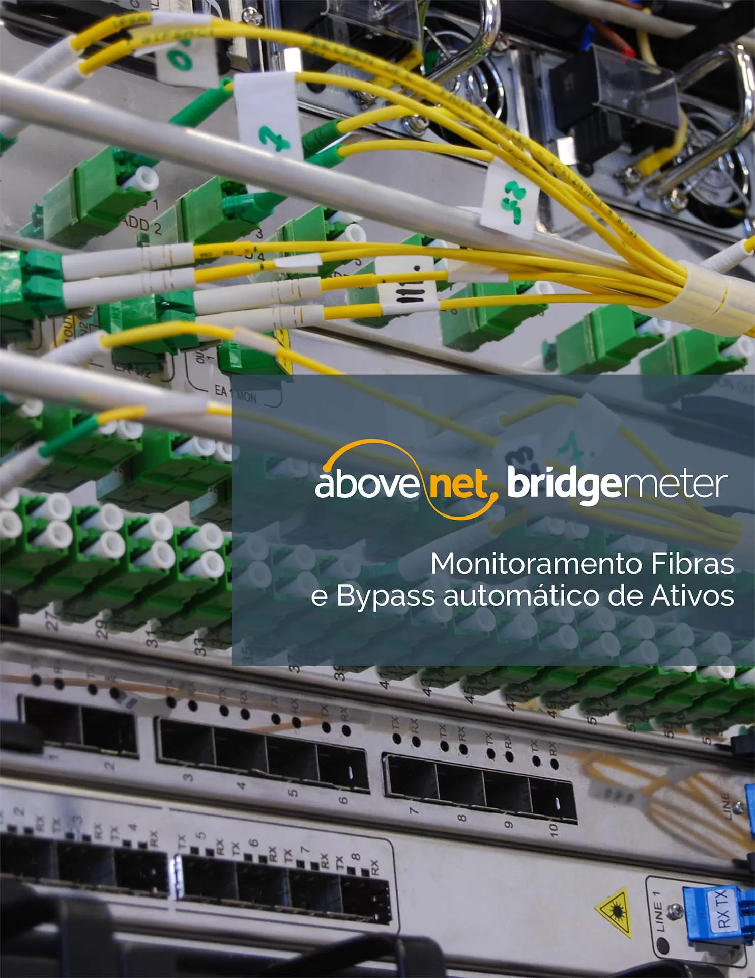 Monitoramento e Bypass Ativos Fibra